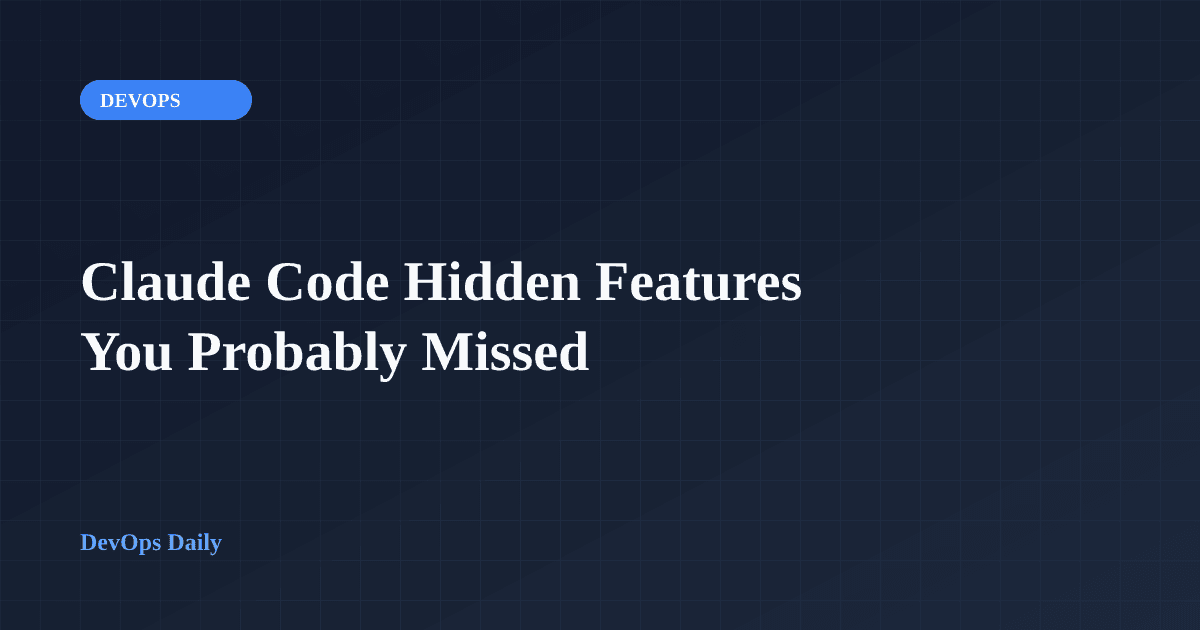 Claude Code Hidden Features